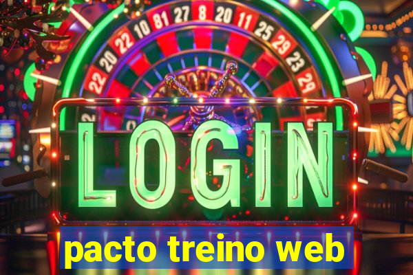 pacto treino web